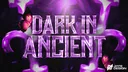 Ꮠ Dark in Ancient #YTALIM banner