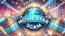 🎉・Movie Star Scam banner