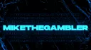 MikeTheGambler's Server Banner