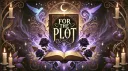 FOR THE PLOT banner