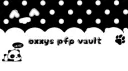oxxy’s pfp vault :p banner