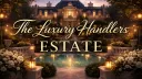 🏛The Luxury Handlers Estate🏛 21+ banner