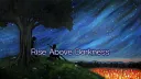 Rise Above Darkness banner
