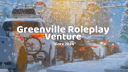 🧣 Greenville Roleplay Venture ™ banner