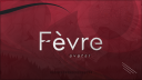 Fèvre. banner
