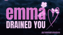 Emma Drained You <3 banner