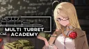 Multi Turret Academy banner