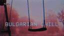 𝐁𝐮𝐥𝐠𝐚𝐫𝐢𝐚𝐧 𝐂𝐡𝐢𝐥𝐥 banner