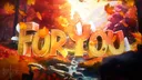 For You 🍂 banner