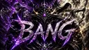 ⚔BANG⚔ banner