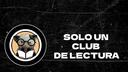 𝐒𝐨𝐥𝐨 𝐔𝐧 𝐂𝐥𝐮𝐛 𝐃𝐞 𝐋𝐞𝐜𝐭𝐮𝐫𝐚 Banner