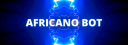 Africano Bot™ banner