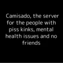 Camisado (INACTIVE) STOP JOINING Discord server banner