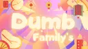 ✨Dumb family's✨ | temporarily no event 🥀 banner