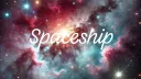 *̥˚✧Spaceship*̥˚✧ banner