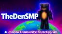꒰⊹₊The Den SMP∿₊˚୨୧ server banner