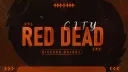 RED DEAD City ER:LC banner