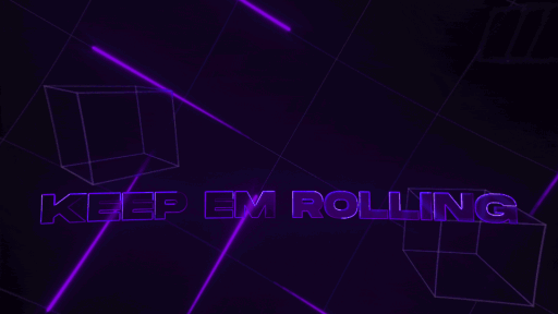 keep em rolling Discord server banner