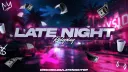 𝐿𝑎𝑡𝑒 𝑁𝑖𝑔ℎ𝑡 𝑅𝑃 banner
