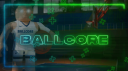 BallCore [COMING] banner