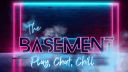 The Basement: Play. Chat. C... banner