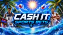 CASH IT SPORTS BETS 🏝 banner
