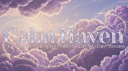 CalmhavenTM | Vibe • Fun • A... banner