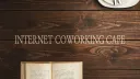 INTERNET COWORKING CAFE banner