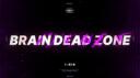 Brain Dead Zone:RE Banner