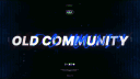 𝐎𝐋𝐃 𝐂𝐨𝐦𝐦𝐮𝐧𝐢𝐭𝐲 banner