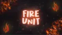 𝐅𝐈𝐑𝐄 𝐔𝐍𝐈𝐓 banner