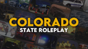 𝐂𝐒𝐑𝐏 | Colorado State Roleplay Banner