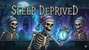 Sleep Deprived banner