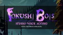 Fokushi Bois Studio ~ Voice acting banner