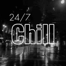 24/7 Chill banner