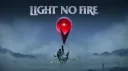Light No Fire banner