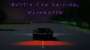 [💜REVIVAL] Russia Car Driving | Ulyanovsk banner