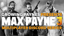 Growing Paynes: A Max Payne 3 Community Discord server banner