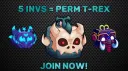 5 INVITES = PERM T-REX! banner