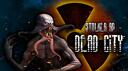 Dead City | DayZ STALKER RP | Shadow of Chernobyl Banner