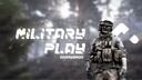 Military Play [ЗАМОРОЗКА] Banner