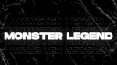𝑴𝒐𝒏𝒔𝒕𝒆𝒓 𝒍𝒆𝒈𝒆𝒏𝒅 banner