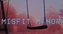𝙼𝚒𝚜𝚏𝚒𝚝 𝙼𝚊𝚗𝚘𝚛 server banner