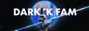 DarkTK Fam | 𝘛𝘢𝘭𝘬𝘪𝘯𝘨 & 𝘎𝘢𝘮𝘪𝘯𝘨 banner