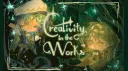 Creativity In The Works | art ~ writing ~ lore Discord server banner