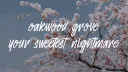 𝐎𝐚𝐤𝐰𝐨𝐨𝐝 𝐆𝐫𝐨𝐯𝐞 - 𝐲𝐨𝐮𝐫 𝐬𝐰𝐞𝐞𝐭𝐞𝐬𝐭 𝐧𝐢𝐠𝐡𝐭𝐦𝐚𝐫𝐞 banner