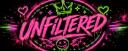 U N F I L T E R E D ¹⁸⁺ Banner