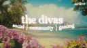 ୨ৎ the divas Discord server banner