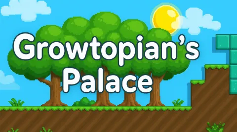 Growtopian's Palace! banner