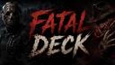 𝚃𝚑𝚎 Fatal Deck Banner